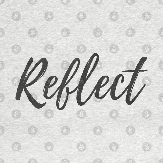 The Word Reflect - Focus Word by ActionFocus